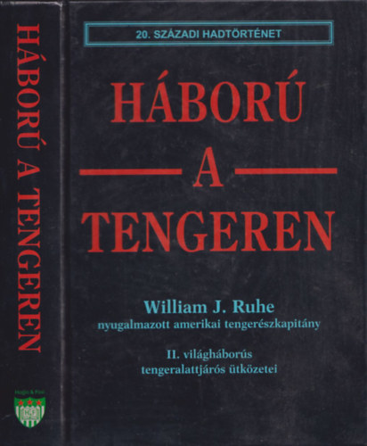 William J. Ruhe - Háború a tengeren (20. századi hadtörténet)