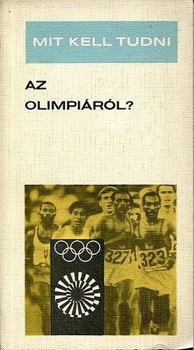 Ternyi Imre - Mit kell tudni az olimpirl