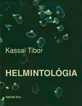 Kassai Tibor - Helmintol�gia