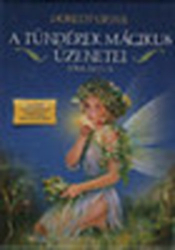 Doreen Virtue - A tndrek mgikus zenetei (knyv+jskrtya)