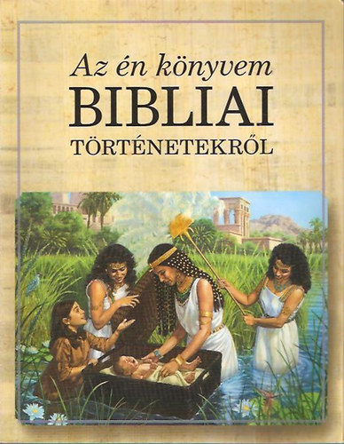 Az n knyvem bibliai trtnetekrl