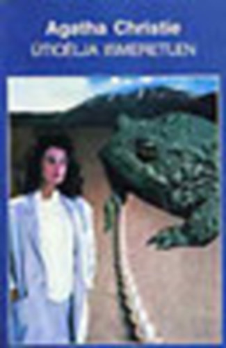 Agatha Christie - Uticélja ismeretlen