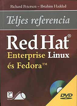 R. Petersen I. Haddad - Red Hat Enterprise Linux �s Fedora - Teljes referencia +DVD