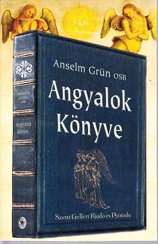Anselm Grn OSB - Angyalok knyve