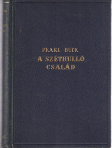 Pearl S. Buck - A szthull csald