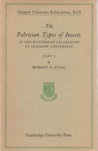 Robert A. Staig - The Fabrician Types of Insects in the Hunterian Collection at Glasgow University. Coleoptera Part I