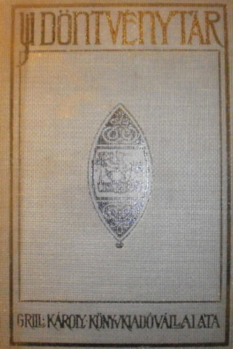 Dr. Sndor Aladr  (szerk.) Grecsk Kroly (szerk.) - Uj dntvnytr XIV. 1912.