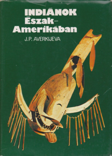 J.P. Averkijeva - Indinok szak-Amerikban