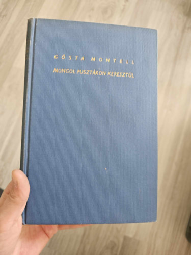 G�sta Montell - Mongol puszt�kon kereszt�l