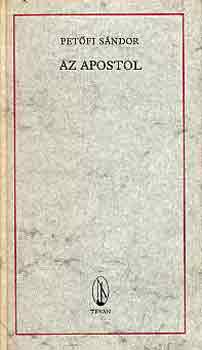 Pet�fi S�ndor - Az apostol