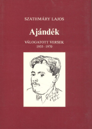 Szathmry Lajos - Ajndk - vlogatott versek 1935-1970 (Szmozott)