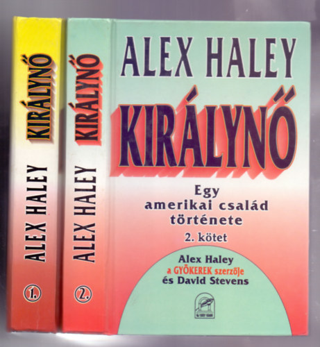 Alex Haley - Kirlyn - Egy amerikai csald trtnete 1-2. (The Queen)
