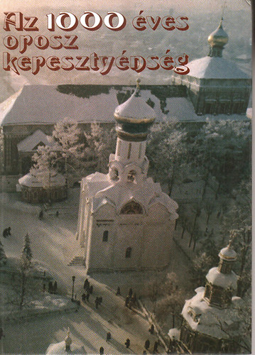 Tarr Klmn  (szerk.) - Az 1000 ves orosz keresztynsg