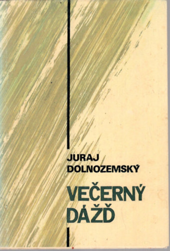Juraj Dolnozemsky - Vecerny d�zd