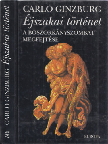 Carlo Ginzburg - �jszakai t�rt�net - A boszork�nyszombat megfejt�se