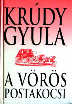 Kr�dy Gyula - A v�r�s postakocsi