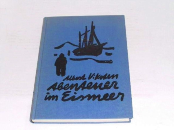 Albert Viksten - Abenteuer im Eismeer