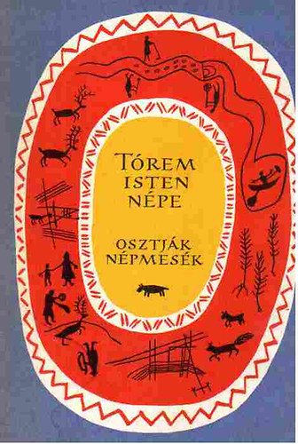 Gulya Jnos szerk. - Trem-isten npe (osztjk npmesk)