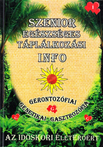 Kis Márta - Az Idős szenior egészséges táplálkozási info