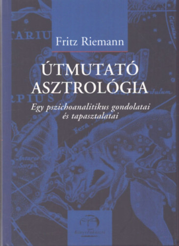 Fritz Riemann - Útmutató asztrológia