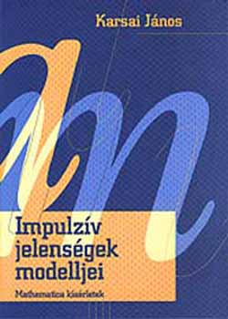 Karsai J�nos - Impulz�v jelens�gek modelljei - Mathematica k�s�rletek