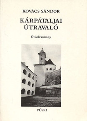 Kov�cs S�ndor - K�rp�taljai �traval�: �ti olvasm�ny