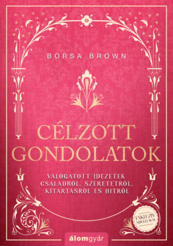 Borsa Brown - Clzott gondolatok