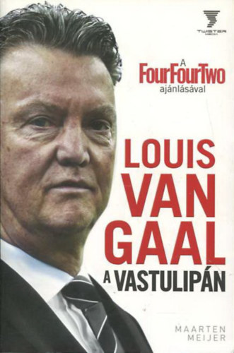 Louis Van Gaal - A vastulipn