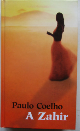 Paulo Coelho - Coelho  A Zahir