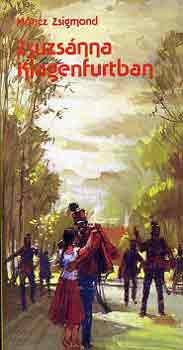 Móricz Zsigmond - Zsuzsánna Klagenfurtban