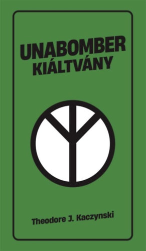 Theodore Kaczynski - Unabomber kiltvny