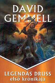 David Gemmell - Legends Druss els krnikja