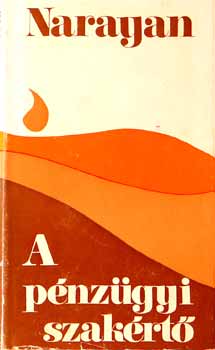 R.K. Narayan - A p�nz�gyi szak�rt�