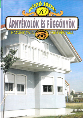 K�sz� J�zsef - �rny�kol�k �s f�gg�ny�k