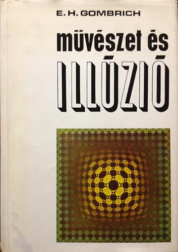 E.H. Gombrich - Mvszet s illzi