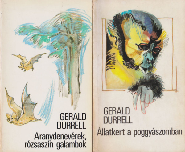 Gerald Durrell - Aranydenevrek, rzsaszn galambok + llatkert a poggyszomban (2 m)