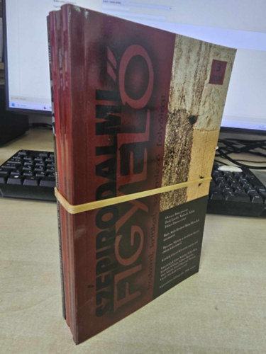 Kalász Márton, Grecsó Krisztián, Gion Nándor, kritikák és ismertetések Hajnóczy Péter - 4db Szépirodalmi Figyelő: 2008/1, 2, 3+ 2007/6