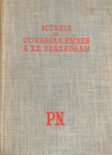 Művelt és udvarias ember a XX. században