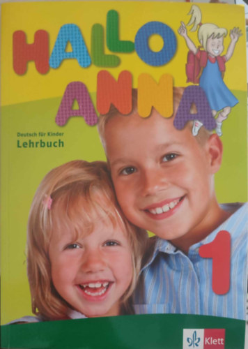Hallo Anna 1 Deutsch fr Kinder - Lehrbuch mit 2 Audio-CDs