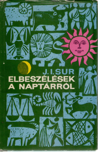 J.I. Sur - Elbeszlsek a naptrrl