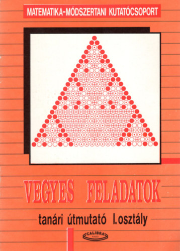 Pósa Lajos Halmos Mária - Vegyes feladatok - tanári útmutató I. osztály