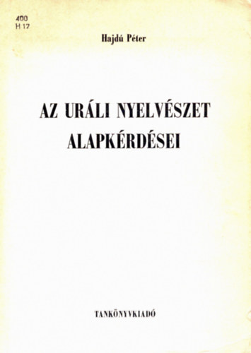 Hajd Pter - Az urli nyelvszet alapkrdsei