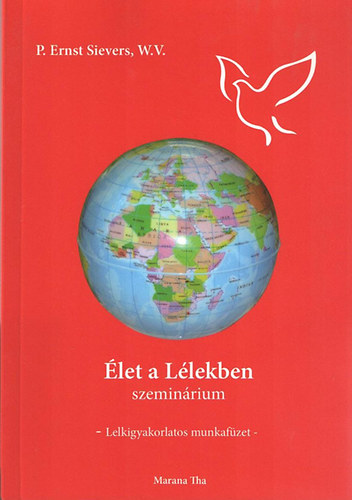 Ernst Sievers - Élet a lélekben szeminárium
