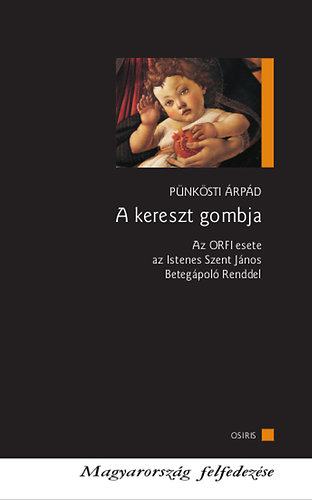 Pünkösti Árpád - A kereszt gombja