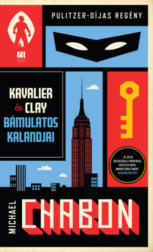 Michael Chabon - Kavalier s Clay bmulatos kalandjai I. s II. ktet