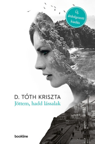 D. T�th Kriszta - J�ttem, hadd l�ssalak