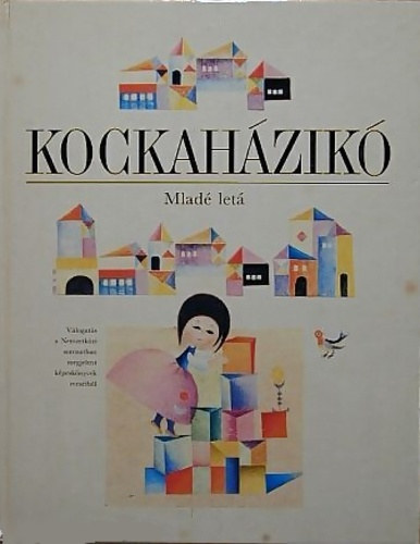 Mladé letá - Kockaházikó