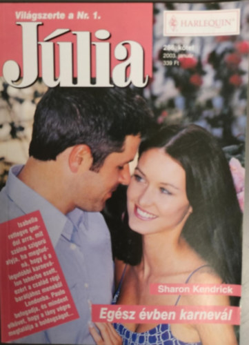 Sharon Kendrick - Eg�sz �vben karnev�l (J�lia 286. k�tet)
