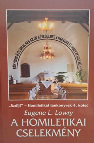 Eugene L. Lowry - A homiletikai cselekmény