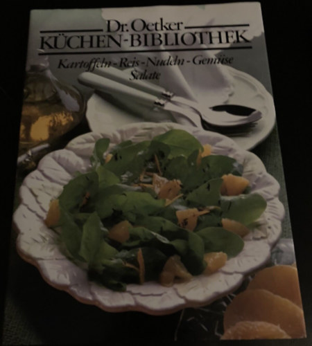 Dr. Oetker K�chen-Bibliothek: Kartoffeln-Reis-Nudeln-Gem�se-Salate
